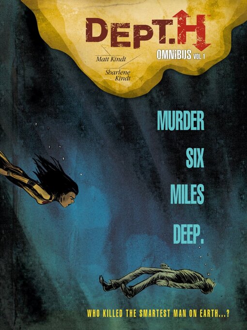 Title details for Dept. H (2016), Omnibus Volume 1 by Matt Kindt - Wait list